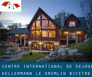 Centre International de Sejour Kellermann (Le Kremlin-Bicêtre)